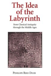 book The Idea of the Labyrinth from Classical Antiquity through the Middle Ages