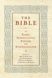 book The Bible in Early Transatlantic Pietism and Evangelicalism