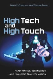 book High Tech and High Touch: Headhunting, Technology, and Economic Transformation