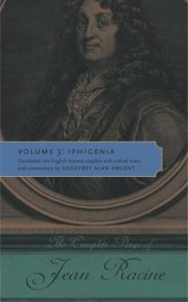 book The Complete Plays of Jean Racine: Volume 3: Iphigenia