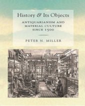 book History and Its Objects: Antiquarianism and Material Culture since 1500