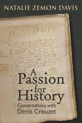 book Passion for History: Conversations with Denis Crouzet