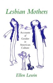 book Lesbian Mothers: Accounts of Gender in American Culture