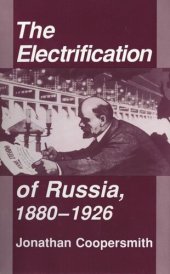 book The Electrification of Russia, 1880–1926