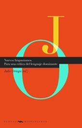 book Nuevos hispanismos: Para una crítica del lenguaje dominante