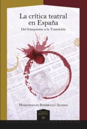 book La crítica teatral en España: del franquismo a la Transición