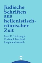 book Jüdische Schriften aus hellenistisch-römischer Zeit. Lieferung 4 Joseph und Aseneth: Band II: Unterweisung in erzählender Form, Lieferung 4