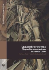 book Un asombro renovado: vanguardias contemporáneas en América Latina