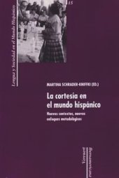 book La cortesía en el mundo hispánico: Nuevos contextos, nuevos enfoques metodológicos