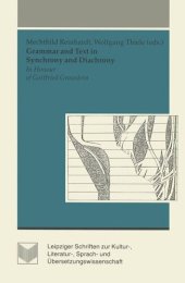 book Grammar and Text in Synchrony and Diachrony: In Honour of Gottfried Graustein