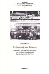 book Leben auf der Grenze: Diskursive Aus- und Abgrenzungen von Mexican Americans und Puertoricanern in den USA