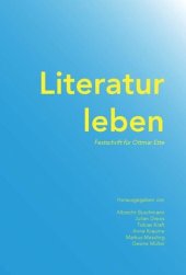 book Literatur leben: Festschrift für Ottmar Ette