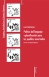 book Política del lenguaje y planificación para los pueblos amerindios: Ensayos de ecología lingüística