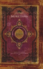 book Moretiana: Adversa y próspera fortuna de Agustín Moreto