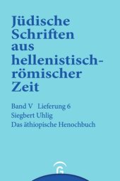 book Jüdische Schriften aus hellenistisch-römischer Zeit. Lieferung 6 Das äthiopische Henochbuch: Band V: Apokalypsen, Lieferung 6