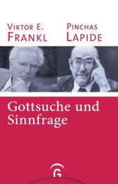 book Pinchas Lapide und Viktor E. Frankl, Gottsuche und Sinnfrage