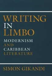 book Writing in Limbo: Modernism and Caribbean Literature