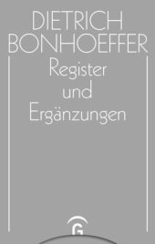 book Dietrich Bonhoeffer Werke: Band 17 Register und Ergänzungen