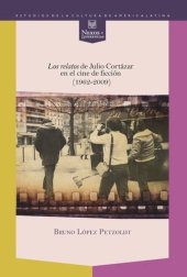 book Los relatos de Julio Cortázar en el cine de ficción (1962-2009)