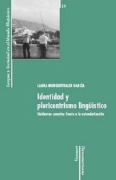 book Identidad y pluricentrismo lingüístico: Hablantes canarios frente a la estandarización