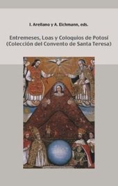 book Entremeses, loas y coloquios de Potosí: colección del convento de Santa Teresa