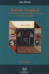 book Kitsch Tropical: Los medios en la literatura y el arte de América Latina