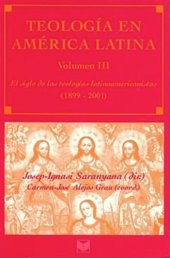 book Teología en América Latina, Vol. III: El siglo de las teologías latinoamericanistas (1899-2001)