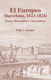 book El Europeo (Barcelona 1823-1824): Prensa, modernidad y universalismo