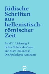 book Jüdische Schriften aus hellenistisch-römischer Zeit. Lieferung 5 Die Apokalypse Abrahams: Band V: Apokalypsen, Lieferung 5