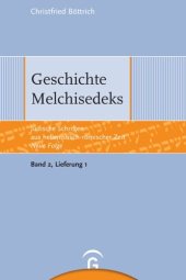 book Jüdische Schriften aus hellenistisch-römischer Zeit. Neue Folge. Lieferung 1 Geschichte Melchisedeks: Band 2: Weisheitliche, magische und legendarische Erzählungen, Lieferung 1