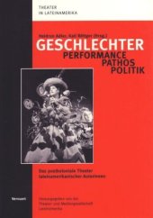 book Geschlechter. Performance / Pathos / Politik: Das postkoloniale Theater lateinamerikanischer Autorinnen