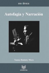 book Autofagia y narración: Estrategias de representación en la narrativa iberoamericana de vanguardia, 1922-1935