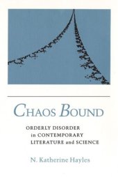 book Chaos Bound: Orderly Disorder in Contemporary Literature and Science