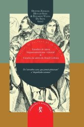 book Estudios de la sátira hispanoamericana colonial = Estudios da sátira do Brasil-Colônia: de "estranhos casos, que jamais pintaran" a "despoblados extensos"