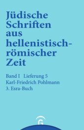 book Jüdische Schriften aus hellenistisch-römischer Zeit. Lieferung 5 3. Esra-Buch: Band I: Historische und legendarische Erzählungen, Lieferung 5