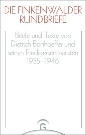 book Dietrich Bonhoeffer Werke. Ergänzungsband Die Finkenwalder Rundbriefe: Ergänzungsband