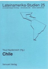 book Chile: Geschichte, Wirtschaft und Kultur der Gegenwart