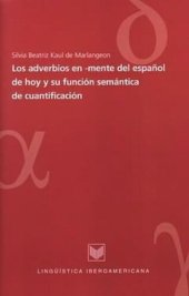 book Los adverbios en -mente del español de hoy y su función semántica de cuantificación