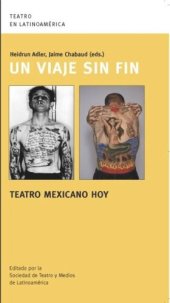 book Un viaje sin fin: teatro mexicano hoy