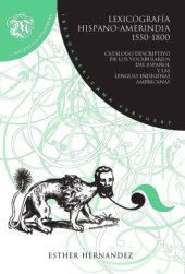 book Lexicografía hispano-amerindia 1550-1800: catálogo descriptivo de los vocabularios del español y las lenguas indígenas americanas