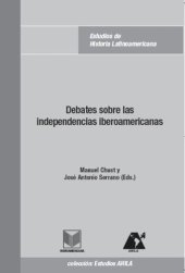 book Debates sobre las independencias iberoamericanas