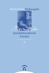 book Martin Buber Werkausgabe: Band 6 Sprachphilosophische Schriften