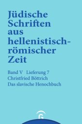 book Jüdische Schriften aus hellenistisch-römischer Zeit. Lieferung 7 Das slavische Henochbuch: Band V: Apokalypsen, Lieferung 7