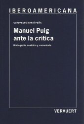 book Manuel Puig ante la crítica: Bibliografía analítica y comentada