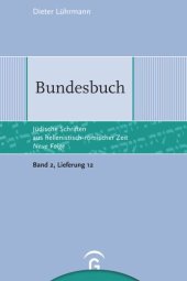 book Jüdische Schriften aus hellenistisch-römischer Zeit. Neue Folge. Lieferung 12 Bundesbuch: Band 2: Weisheitliche, magische und legendarische Erzählungen, Lieferung 12