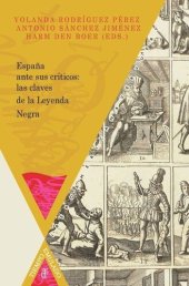 book España ante sus críticos: las claves de la Leyenda Negra