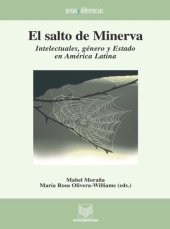 book El salto de Minerva: Intelectuales, género y Estado en América Latina