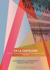 book En la cartelera: Cine y culturas cinematográficas en América Latina, 1896-2020