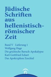 book Jüdische Schriften aus hellenistisch-römischer Zeit. Lieferung 1 Die griechische Baruch-Apokalypse. Das Apokryphon Ezechiel: Band V: Apokalypsen, Lieferung 1