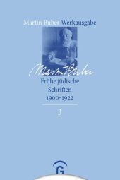 book Martin Buber Werkausgabe: Band 3 Frühe jüdische Schriften 1900-1922